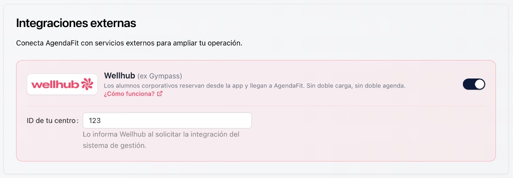 Integraciones externas: activar Wellhub y completar el ID de tu centro